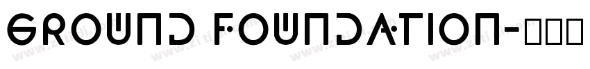 Ground foundation字体转换